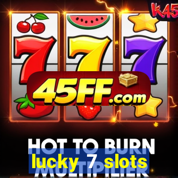 lucky 7 slots